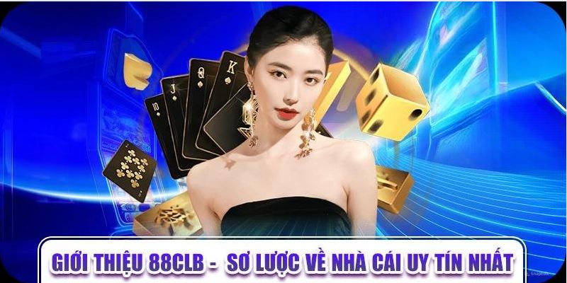 Tổng quan về nhà cái xanh chín 88clb 