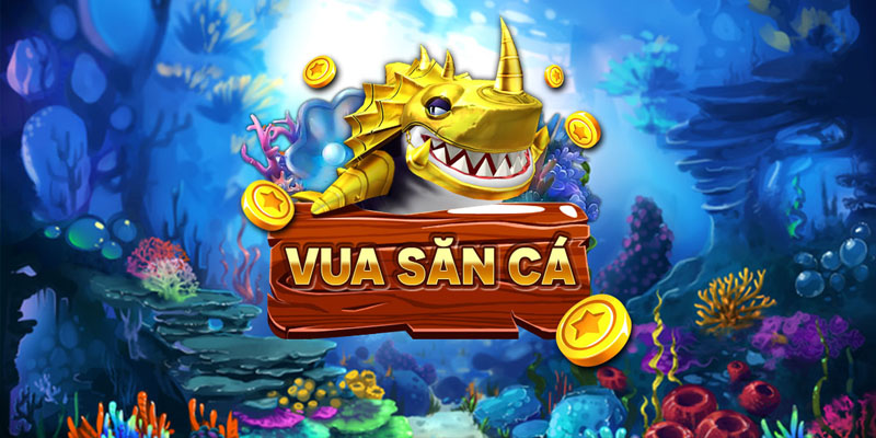 Tìm hiểu thông tin về trò chơi Vua Bắn Cá